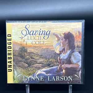 Saving Lucie Cole by Lynne Larson LDS Audiobook Read by Kimberly Mellen